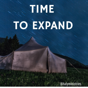 haly ministries - time to expand isaiah 54