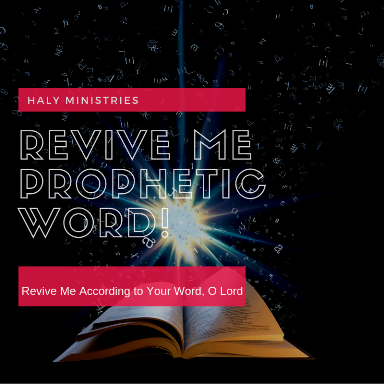 Revive Me Prophetic Word Haly Ministries
