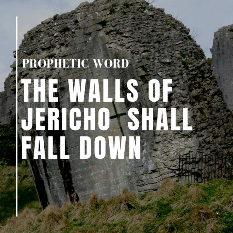 The Walls of Jericho Shall Fall Down