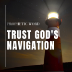 Trust Gods Navigation Haly Ministries