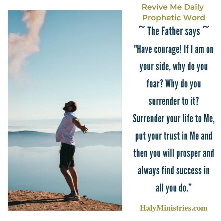 Do not Surrender to Your Fear Revive Me Daily Prophetic Word