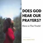 Does God Hear Our Prayers Here is The Truth - Haly Ministries - Woman Praying