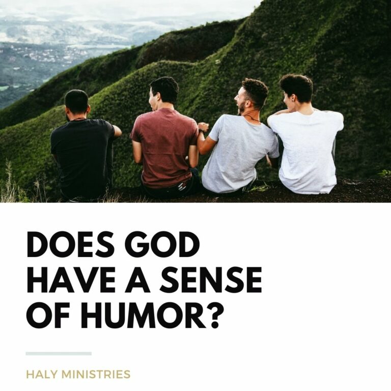 Does God have a Sense of Humor - Haly Ministries
