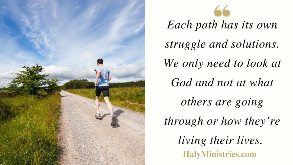 Each path has its Own Struggle and Solutions - Haly Ministries Quote