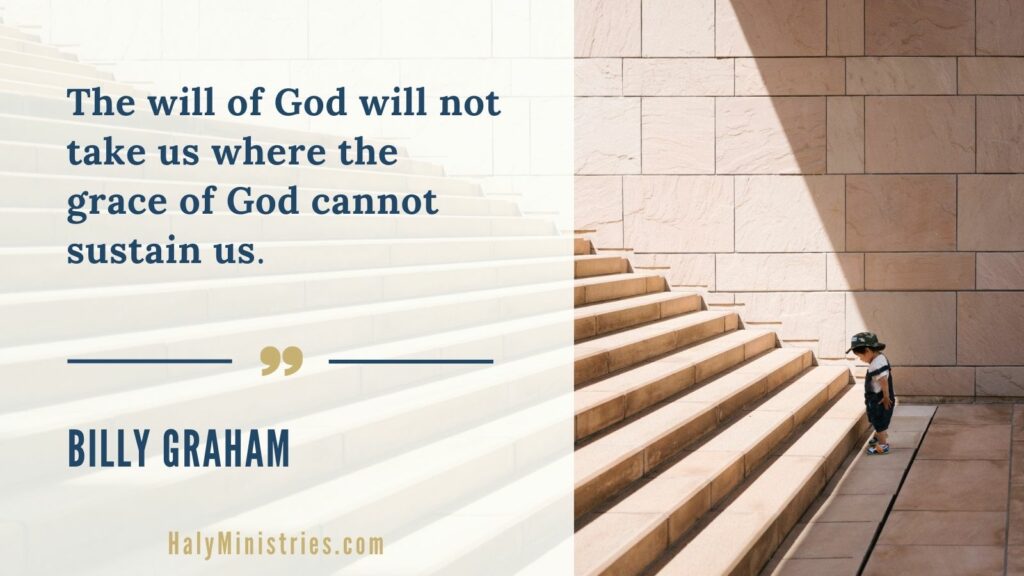 Grace of God will Sustain you - Billy Graham Quote