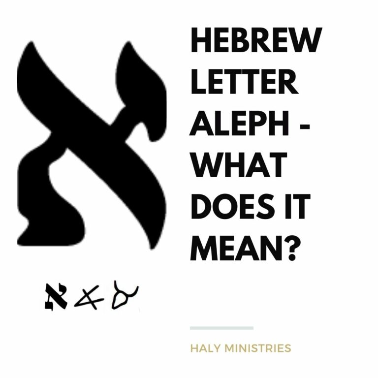 Hebrew Letter Aleph - What Does it Mean - Haly Ministries