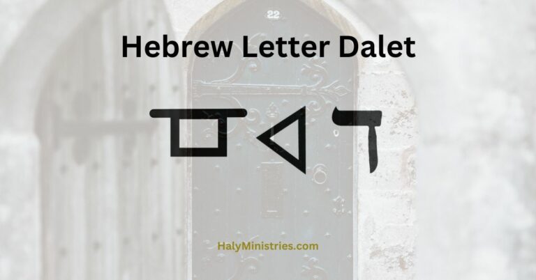Hebrew Letter Dalet Exploring Its Meaning and Christian Significance - Haly Ministries Hebrew Letters