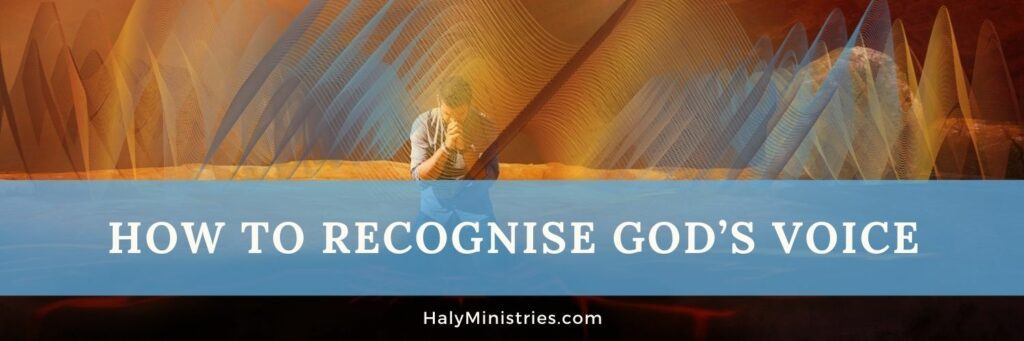 How to Recognise God's Voice