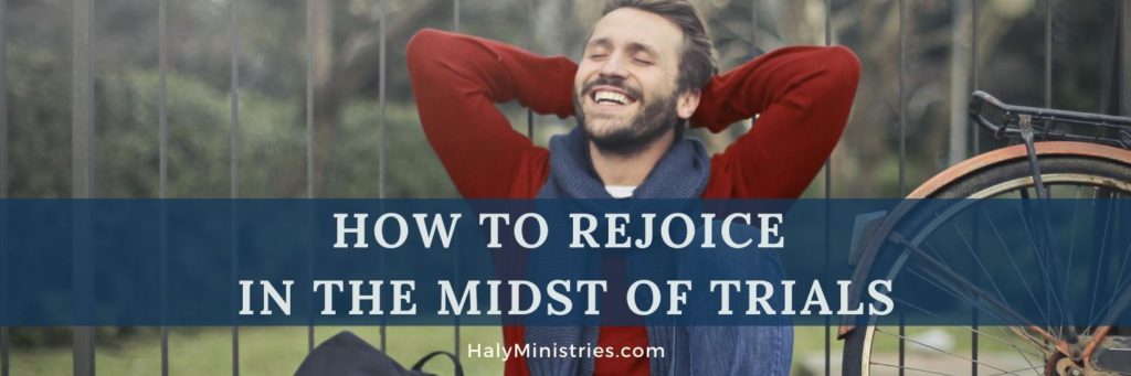 How to Rejoice in the Midst of Trials - header
