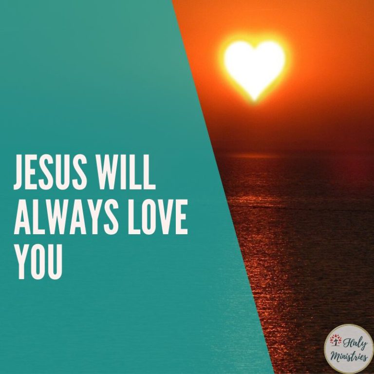 Jesus will Always Love YOU
