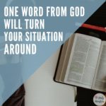 One Word from God will Turn Your Situation Around - Haly Ministries