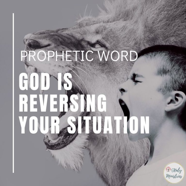 Prophetic Word God is Reversing Your Situation