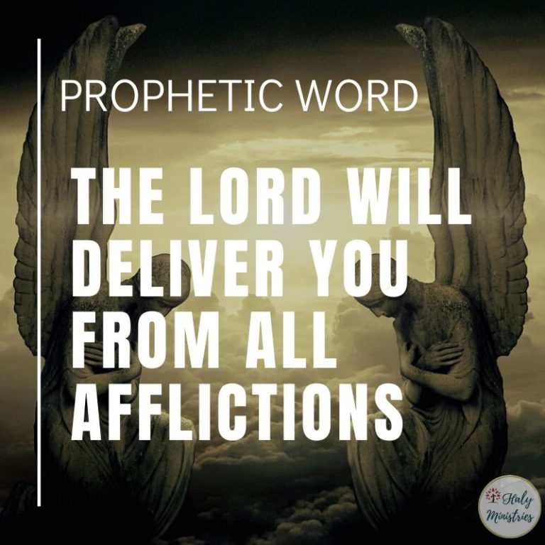 Prophetic Word The Lord Will Deliver You From All Afflictions