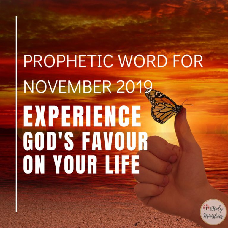 Prophetic Word for November 2019 - Experience Gods Favour on Your Life