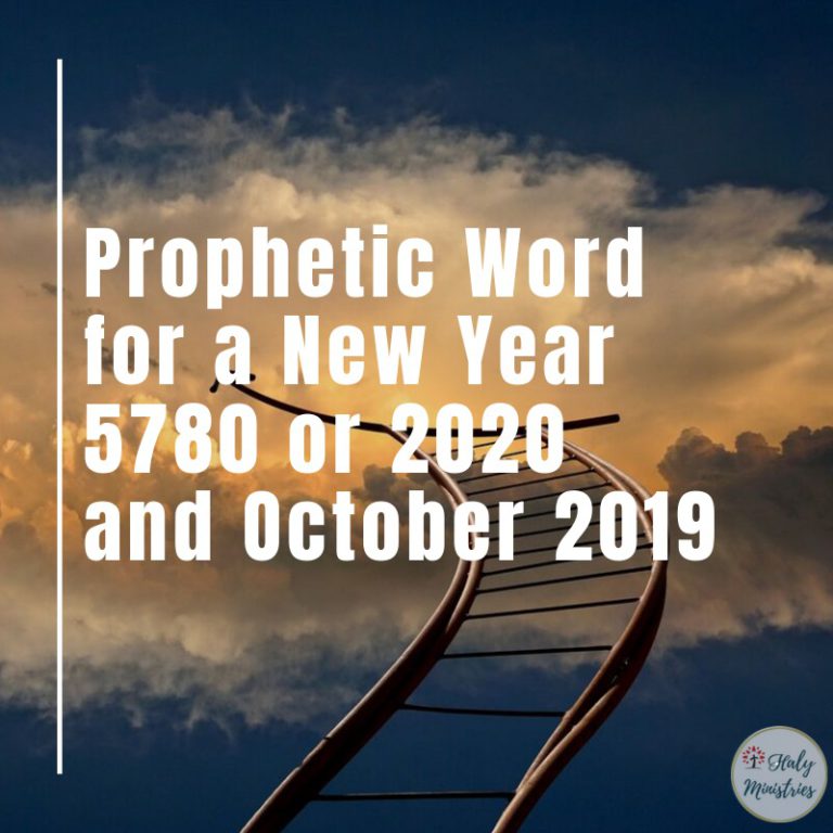 Prophetic Word for a New Year 5780 or 2020 and October 2019