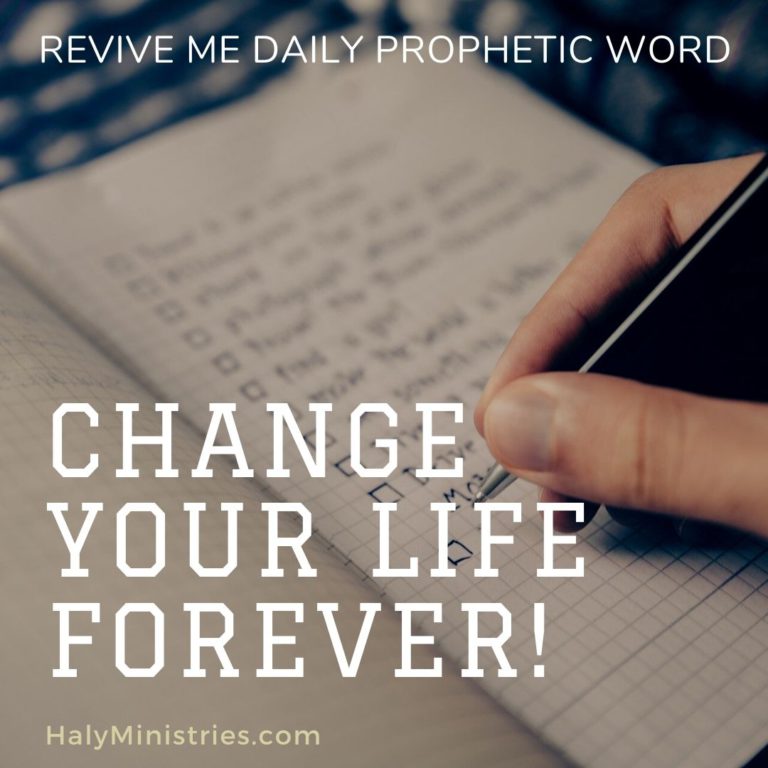 Revive Me Daily Prophetic Word - Do Something Today that Change Your Life Forever