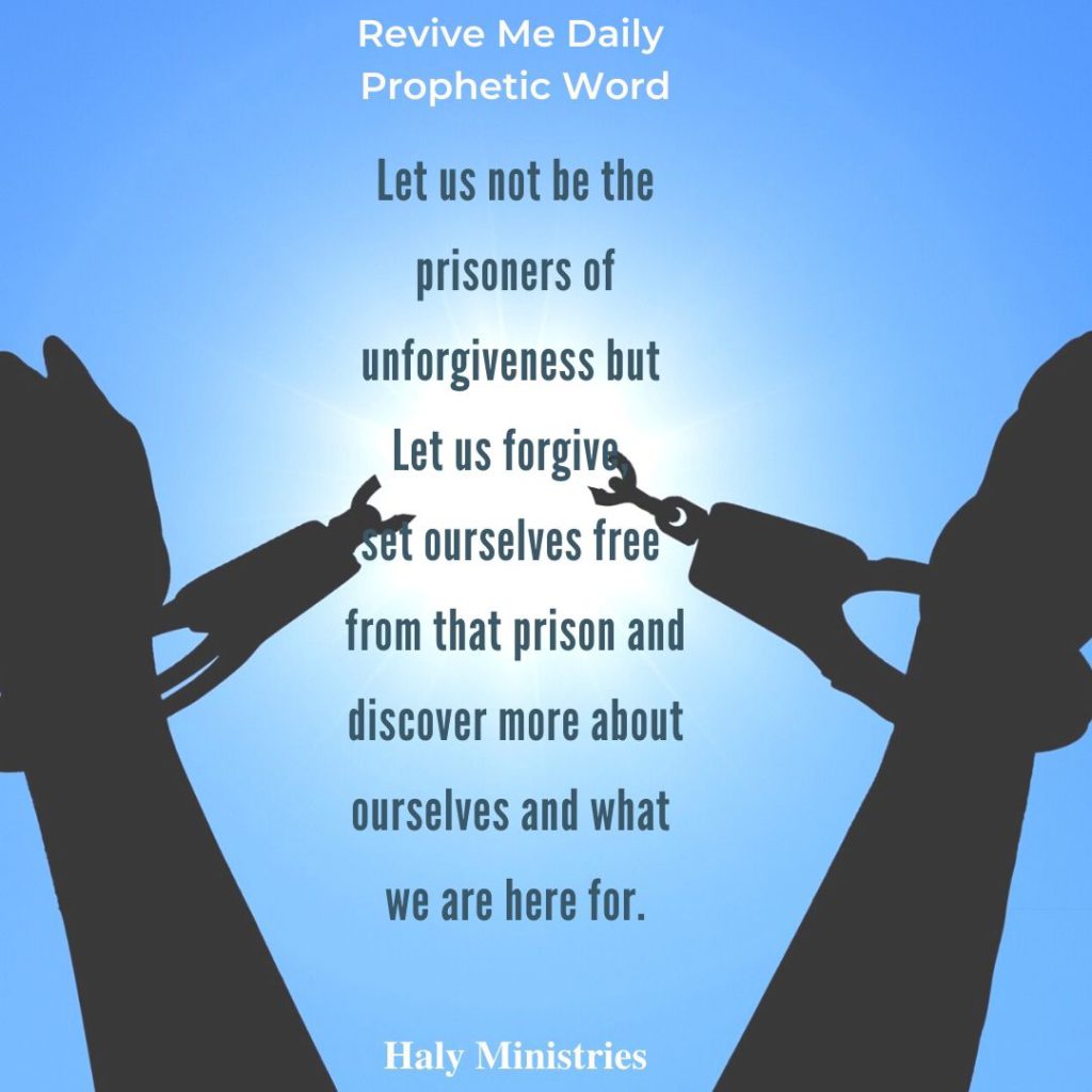 Revive Me Daily Prophetic Word Forgiveness is Our Freedom