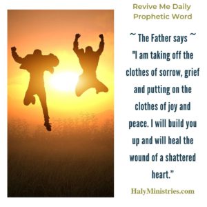Revive Me Daily Prophetic Word - From Sorrow and Grief to Joy and Peace