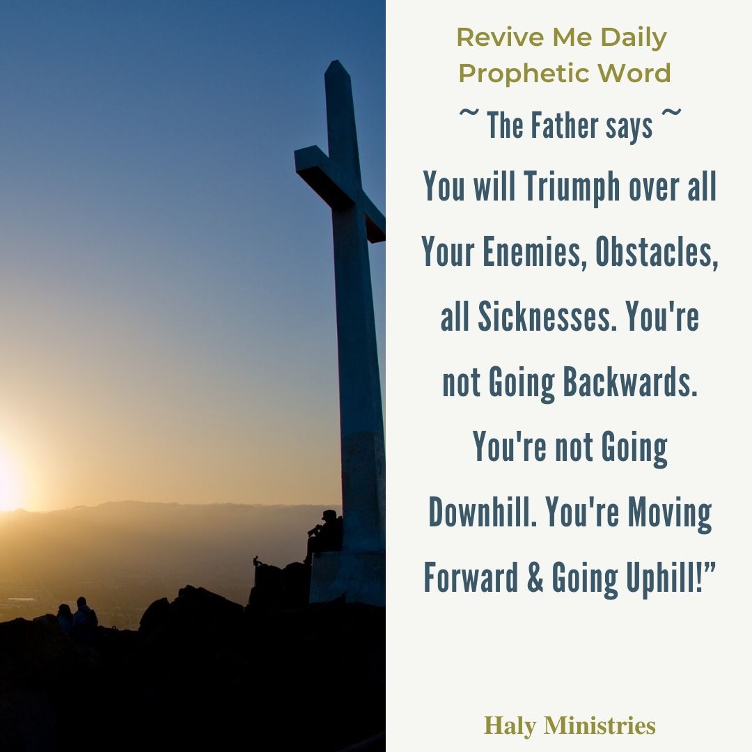 Revive Me Daily Prophetic - God Always Causes us to Triumph | Haly