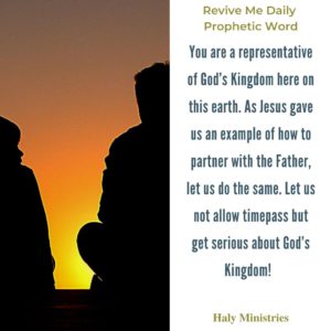 Revive Me Daily Prophetic Word - Invitation to Partnership with God