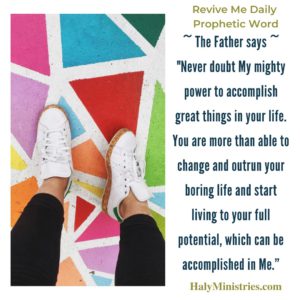 Revive Me Daily Prophetic Word - Outrun Your Boring Life quote