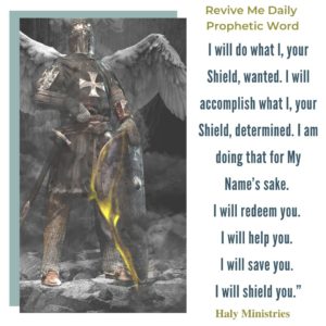 Revive Me Daily - The Lord is Your Shield - Angel of Might
