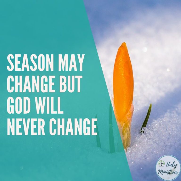 Season May Change but God will Never Change