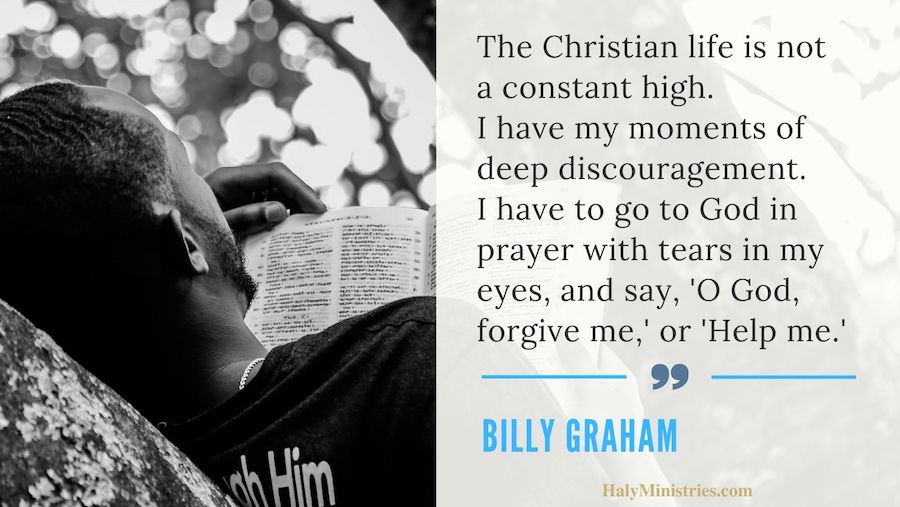 The Christian Life is Not a Constant High - Billy Graham Quote