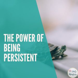 The Power of Being Persistent